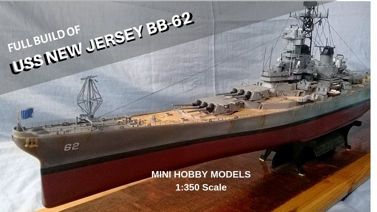 Pionier Meevoelen Vernietigen USS Battleship New Jersey BB-62, 1:350 scale Final Build - YouTube