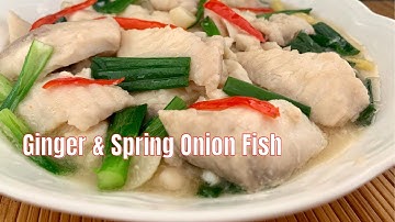Simple Stir Fry Fish with Ginger & Spring Onion | 姜葱鱼片 用最简单材料 做美味家常菜