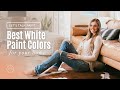 BEST WHITE PAINTS for your house interior + tips on how to choose the RIGHT COLOR