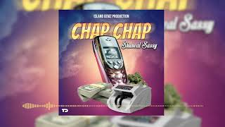 Shuneal Sassy- Chap Chap (Official Audio) screenshot 5