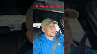 3 days of It Must Be Me🤣. #management #funnyshorts #callout