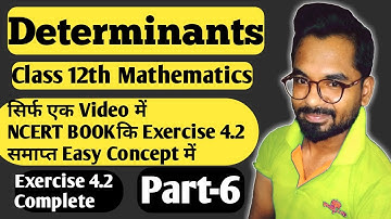 NCERT Class 12th Maths | Exercise 4.2 based on Properties of Determinants