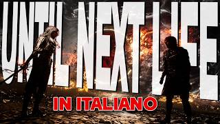 Expedition 33: Until Next Life | Alla Prossima Vita | In ITALIANO | GamBeat