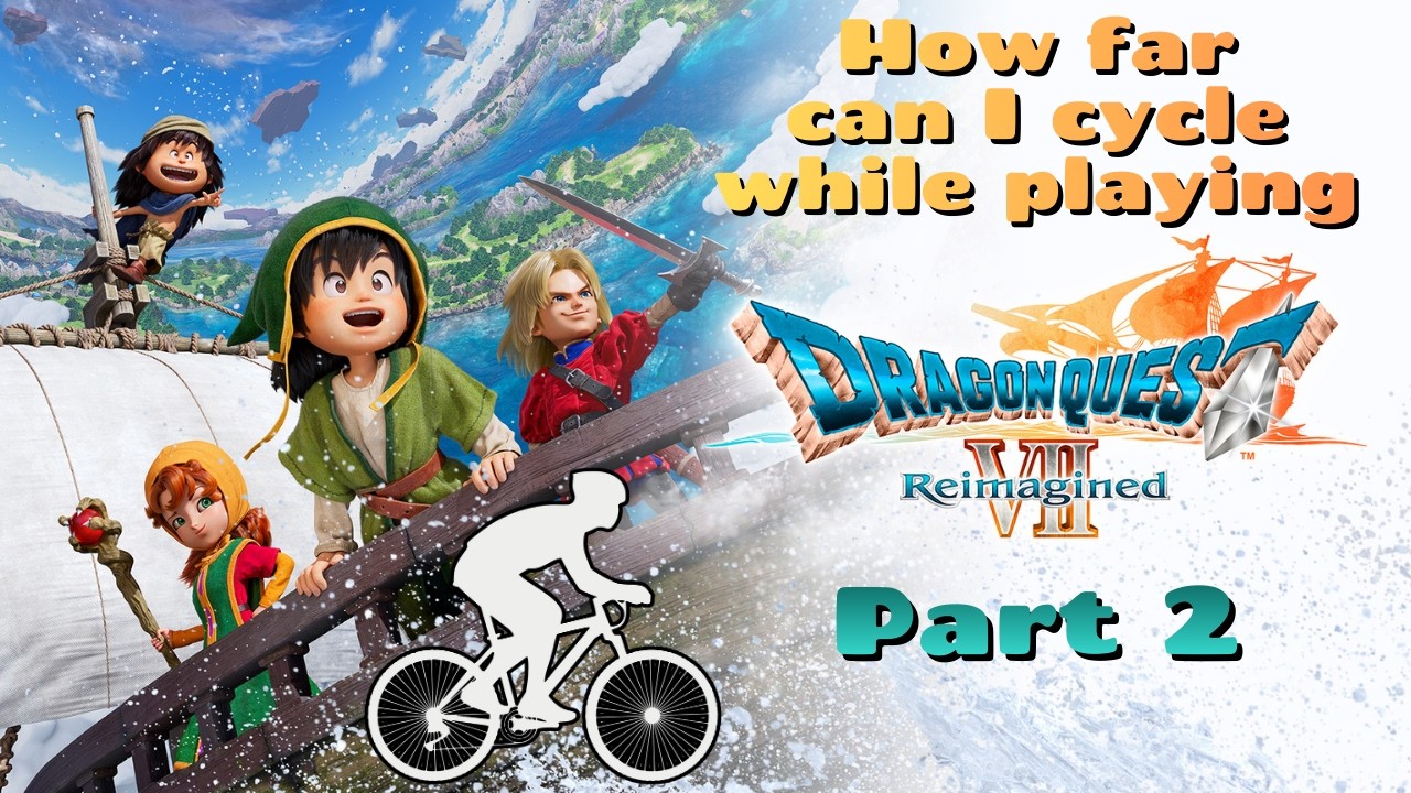 How far can I cycle while playing Dragon Quest VII Reimagined (part 2) [full VOD]