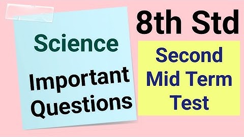 8th Std - Science | Second Mid Term Test - Important Questions