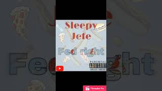 Sleepy Jefe - fed right