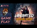 Liberated enhanced edition gameplay dcouverte