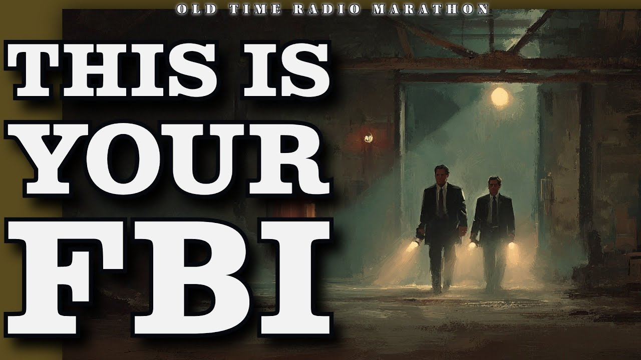 This Is Your FBI - The Ultimate Old-Time Radio Collection | 24 Episodes ...