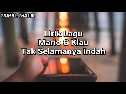 Mario G Klau - Tak Selamanya Indah (official lyric)