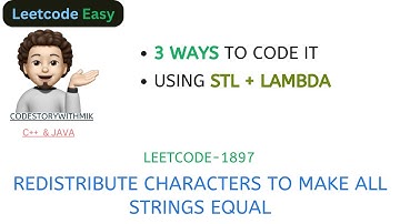 Redistribute Characters to Make All Strings Equal | 3 Ways | C++ | JAVA | Leetcode 1897