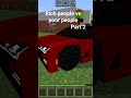 rich people vs poor people #minecraft #gaming #dontflop #funny #fyp #youtubeshorts #blowup
