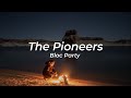 The Pioneers - Bloc Party - M83 Remix | Dark | Sub. Español Dark