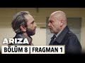 Arıza 8. Bölüm 1. Fragman