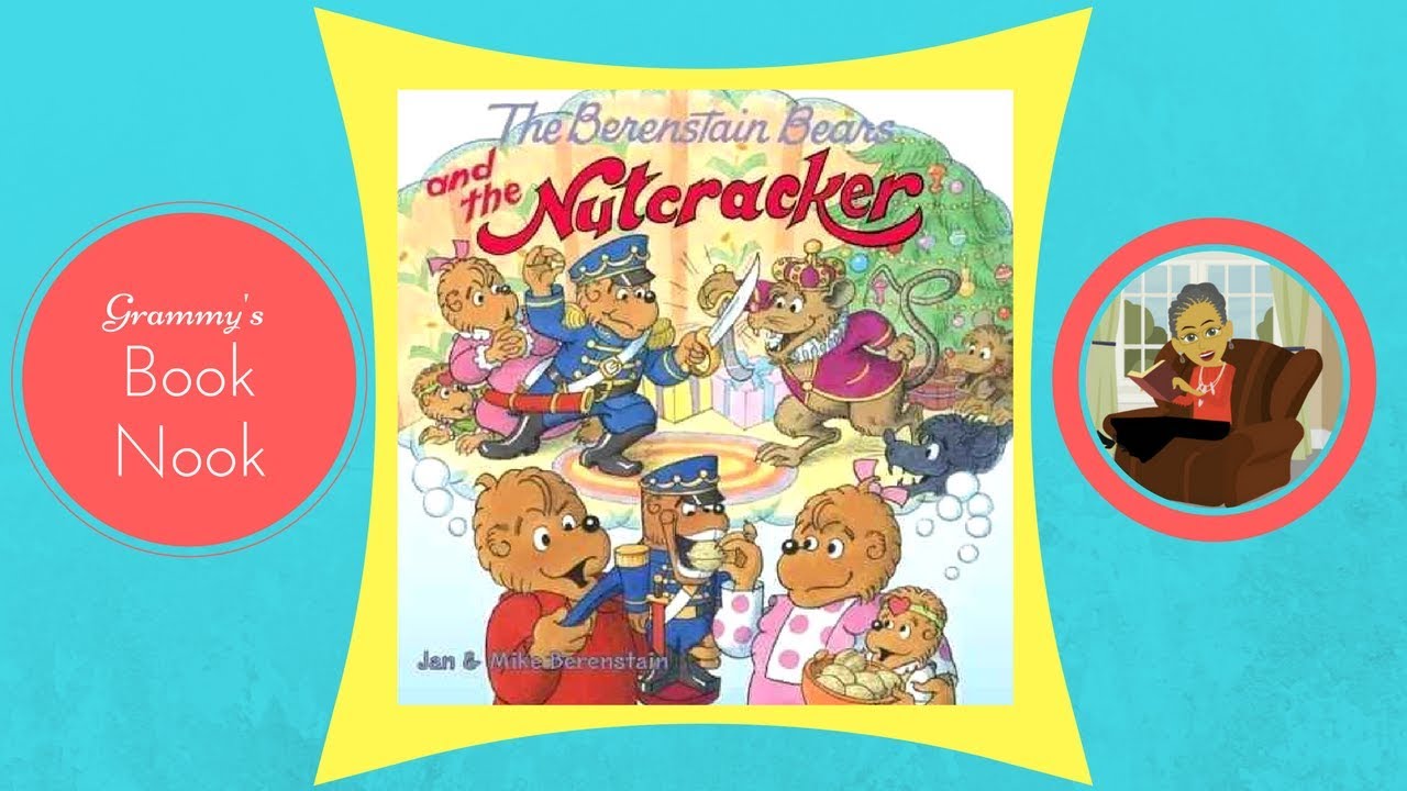 the-berenstain-bears-and-the-nutcracker-children-s-books-read-aloud