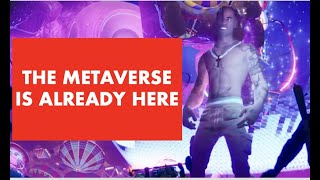 The Metaverse is here