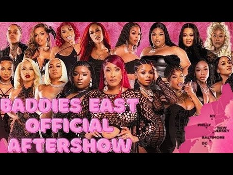 Baddies East Episode 19 Aftershow