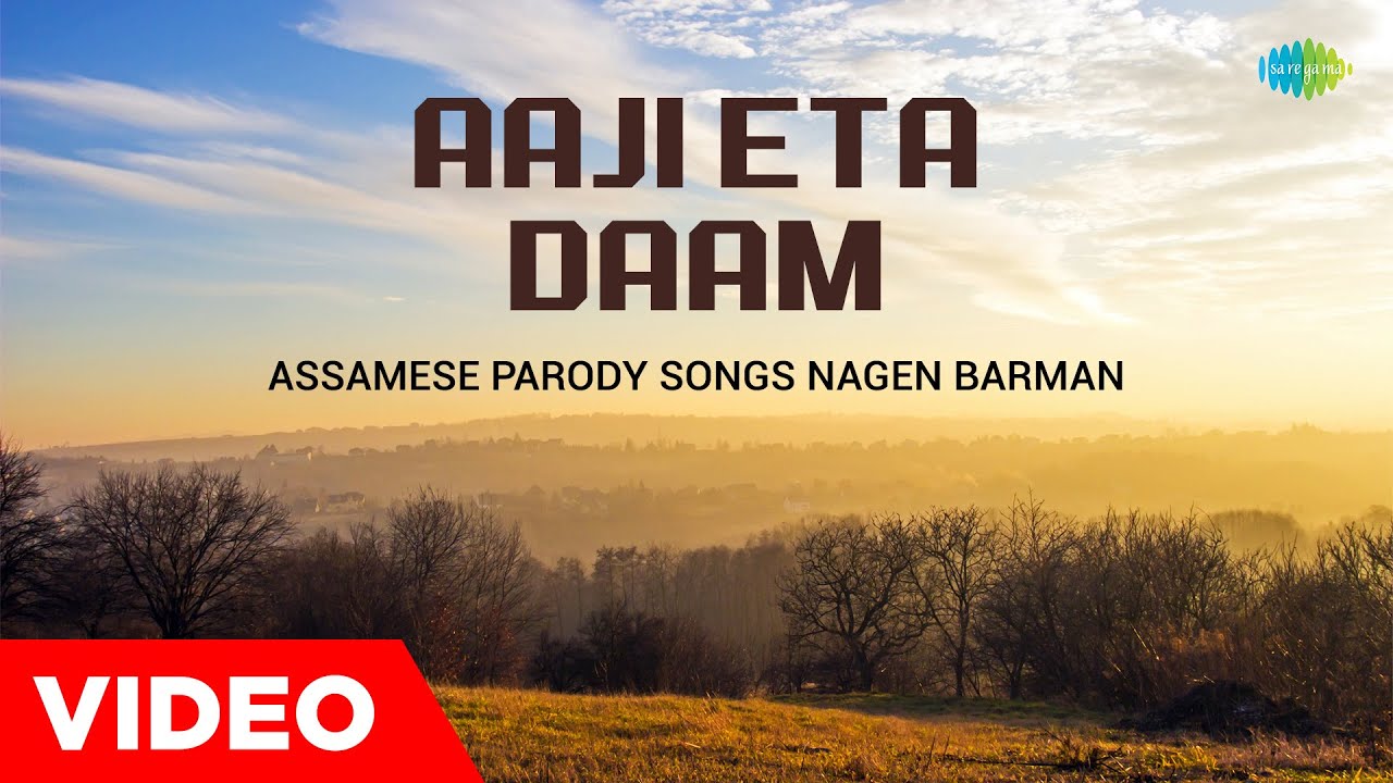 Aaji Eta Daam  Assamese Parody Songs Nagen Barman  Assamese Songs   