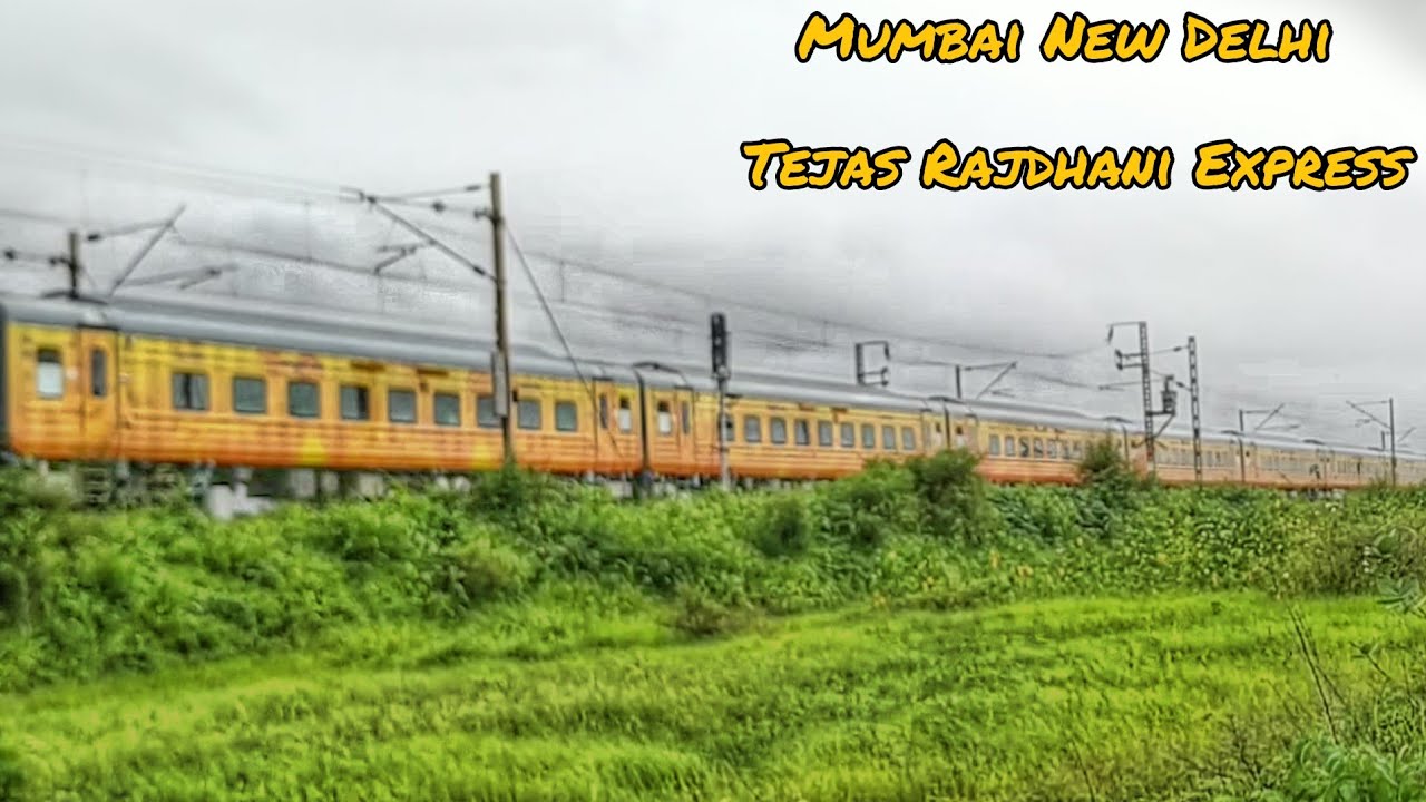 Brand New | Mumbai New Delhi Tejas Rajdhani Express | Monsoon | Indian ...