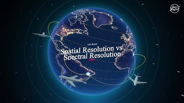 Spatial Resolution vs Spectral Resolution
