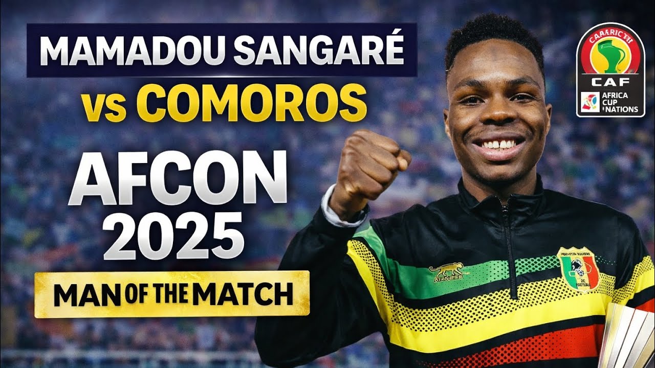 Mamadou Sangaré vs Comoros AFCON 2025 | Man of the Match