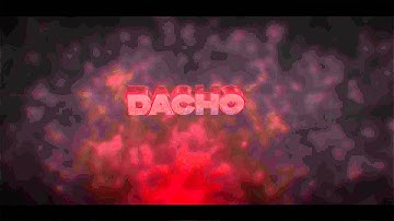 Dacho Intro // By DandArtz (BEST?)