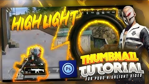 Cara Membuat Thumbnail Untuk Video Highlight PUBG Di Android | PS Touch Tutorial