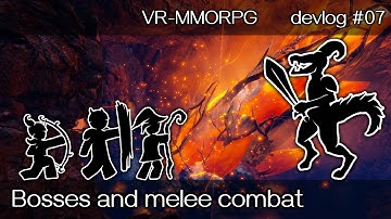 Boss and melee combat in development - Devlog 07 Ascent Quest VR-MMORPG
