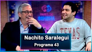 Pares de Comedia | #43 | Nachito Saralegui