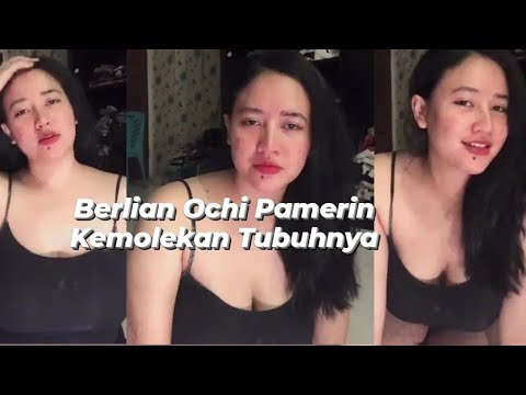 BERLIAN OCHI LIVE IG!! BODY NYA MANTAO BANGET EUEYY!!!