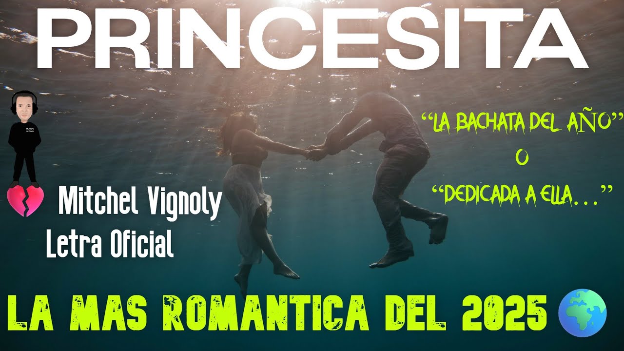 PRINCESITA 💔 Mitchel Vignoly Letra Oficial  - La Bachata Más Romántica del 2025🌍