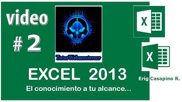 TUTORIAL EXCEL 2013 - INTRODUCCION Y MODOS DE CURSOR - VIDEO 2