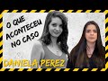 Daniela Perez - O Que Realmente Aconteceu