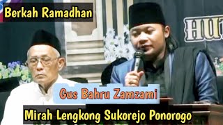 BERKAH RAMADHAN - NGAJI BARENG GUS BAHRU ZAMZAMI - MIRAH LENGKONG SUKOREJO