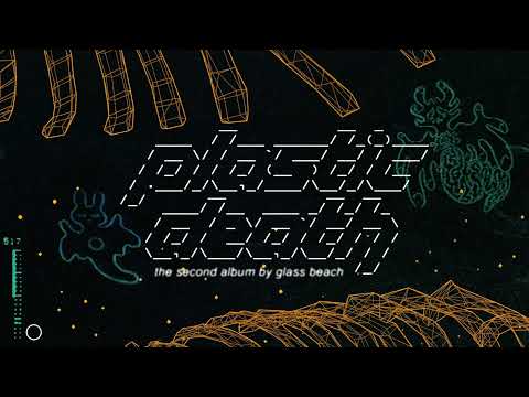 glass beach — glass beach - plastic death (Full Album Stream)