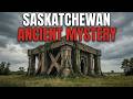10 Ancient Structures in Sakatchewen No One Can Explain