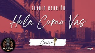 Eladio Carrión - Hola Cómo Vas | Cover #music #youtube #cover #viral #trap