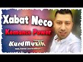 Xabat neco  kemance power  2015  kurdmuzik production