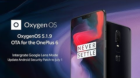 Oneplus 6 OxygenOS 5.1.9 Update | Improved Camera | English