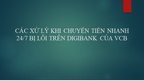 Cách xử lý khi chuyển tiền sai trong vietcombank