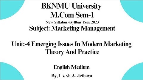 #bknmu M.Com Sem-1 Marketing Management બજારકીય સંચાલન Unit-4 સાંપ્રત પ્રવાહો #bknmu_mcom_sem_1
