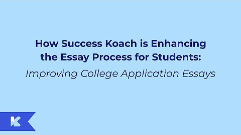 Improving College Application Essays: How Success Koach is Enhancing the Essay Process for Students