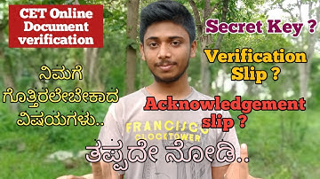 what is Secret Key ?, Verification Slip |CET online document verification|ಇವುಗಳ ಬಗ್ಗೆ ನಿಮಗೆ ಗೊತ್ತಾ ?