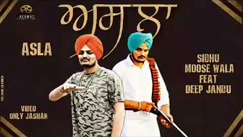 Sidhu Moosewala : Asla | Deep Jandu | Elly Mangat | Latest Punjabi Song 2017 (leaked version)