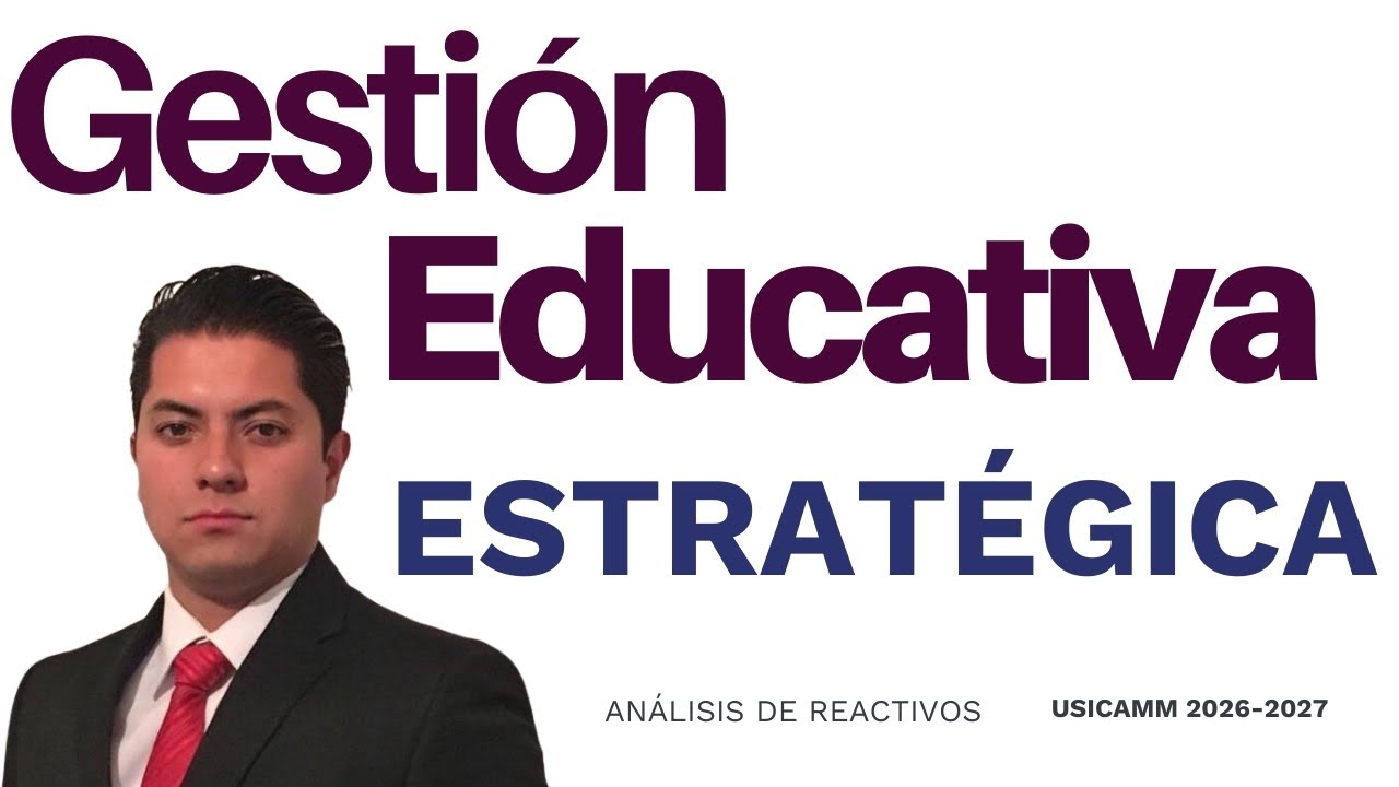 Gestión Educativa Estratégica | Examen USICAMM