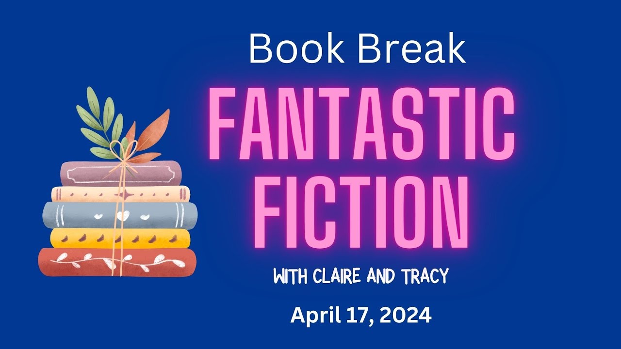Book Break Program Book Break: Fantastic Fiction - YouTube