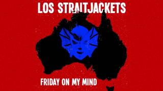 Los Straitjackets - "Friday On My Mind" chords