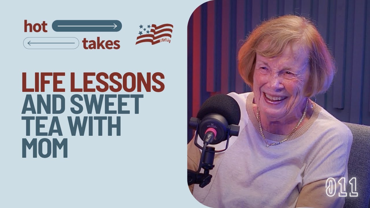 Life Lessons and Sweet Tea with Mom - YouTube
