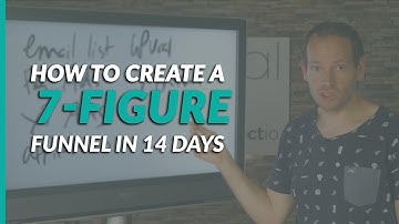 How to Create a 7-Figure Funnel in 14 days
