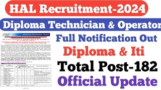 HAL Diploma Technician & Operator Recruitment Out||Total Post-182||Diploma & Iti||FTB||Full Details