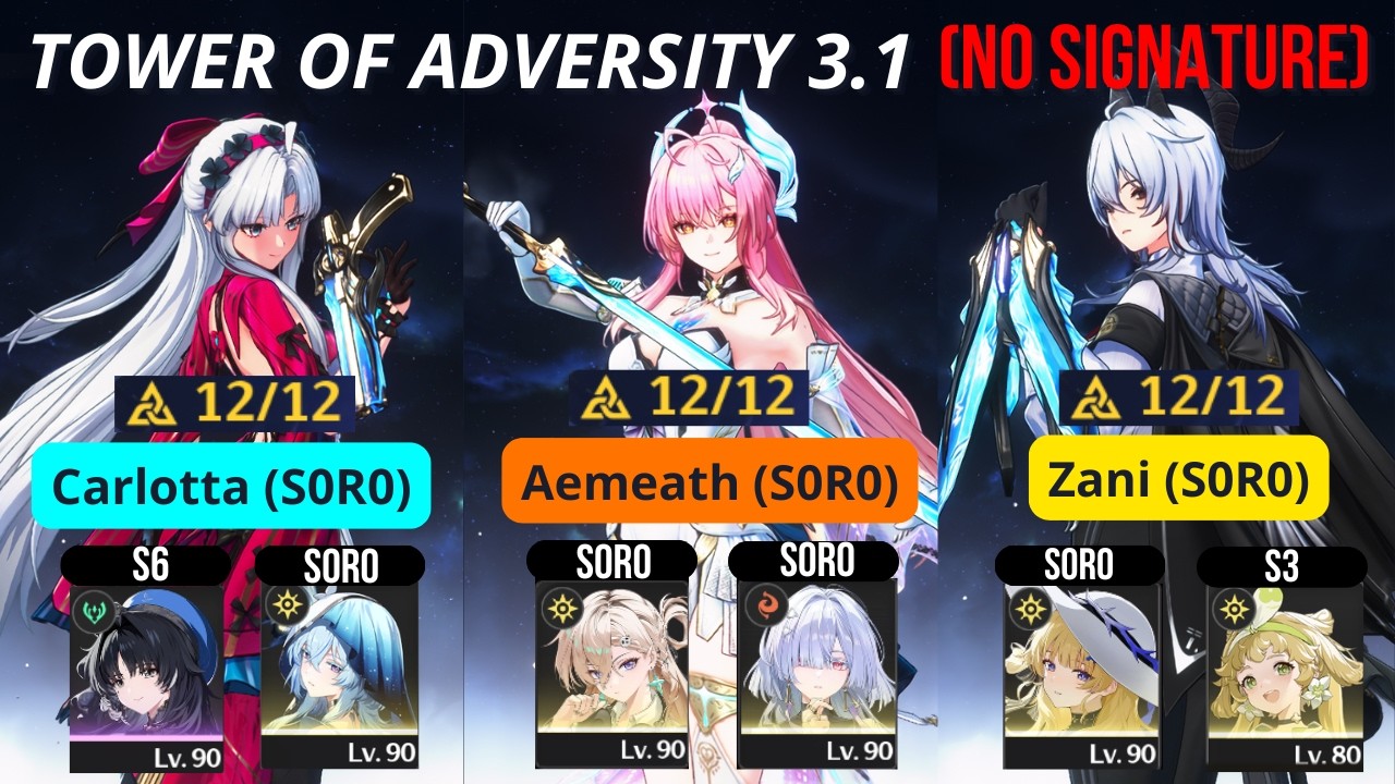 (NO SIGNATURE) Tower Of Adversity 3.1 Carlotta | Aemeath | Zani - All Bosses Clear | Wuthering Waves